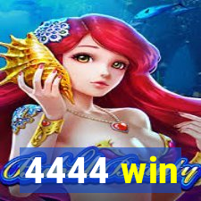 4444 win